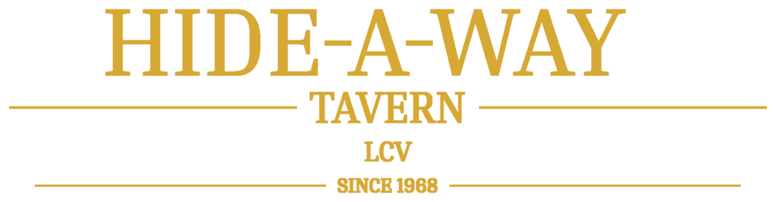 Hide-A-Way Tavern — LCV since 1968